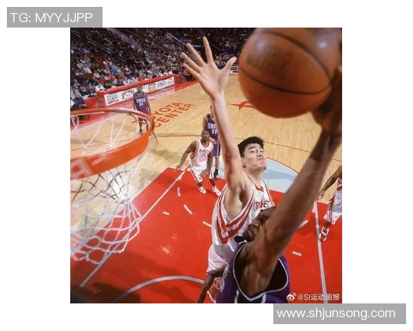 姚明职业生涯中最经典的进球瞬间回顾与精彩分析 姚明职业生涯中最经典的进球瞬间回顾与精彩分析