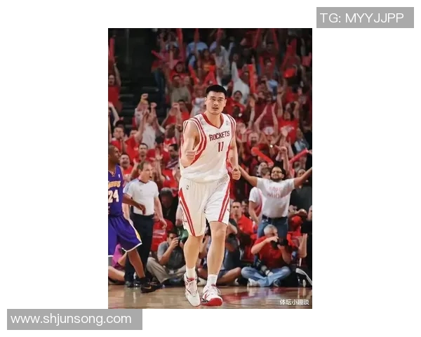 姚明个头大引发的篮球热潮与中国体育文化的深远影响 姚明个头大引发的篮球热潮与中国体育文化的深远影响